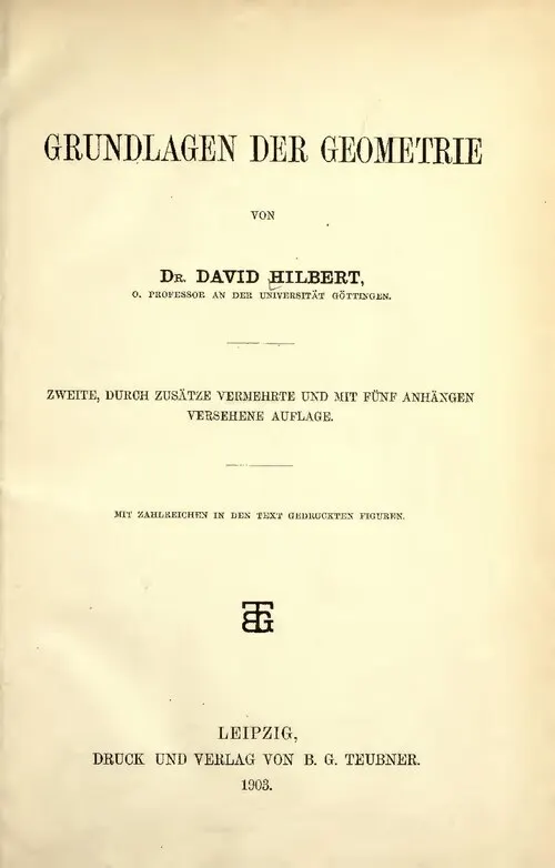 Титульный лист «Оснований геометрии», второе издание, Лейпциг, 1903. Первое вышло в 1899 году частью сборника к открытию памятника Гауссу и Веберу