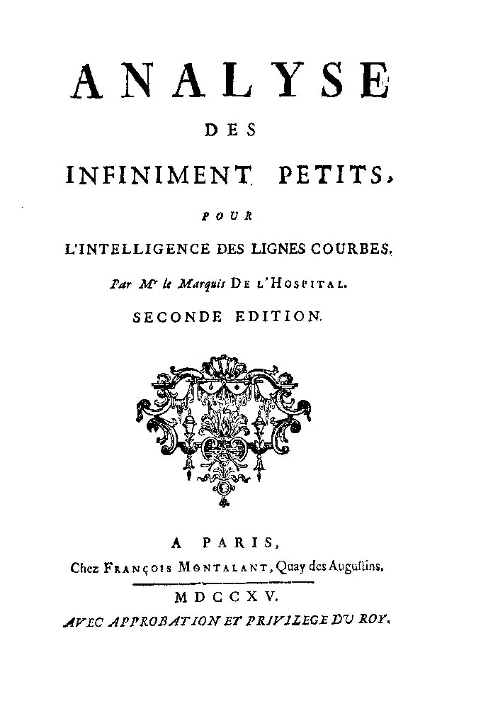 «Analyse des infiniment petits», издание 1715 года — первый в мире учебник дифференциального исчисления