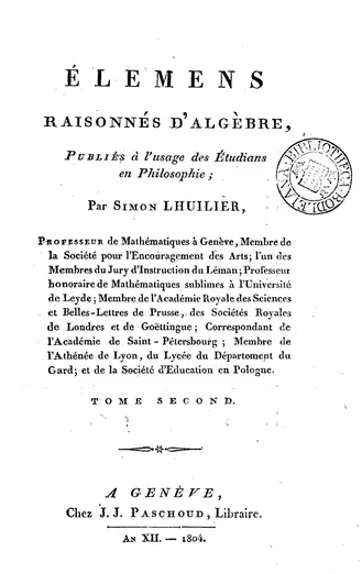 Титульный лист «Elemens d'algebre» Люилье, Женева, 1804. Разбор эйлеровой формулы вышел девятью годами позже — в «Annales» Жергонна