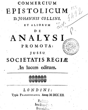 «Commercium epistolicum», Лондон, 1712 — отчёт «беспристрастной» комиссии Королевского общества, написанный самим Ньютоном