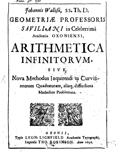 «Arithmetica infinitorum», Оксфорд, 1656 — книга, которую Ньютон читал студентом